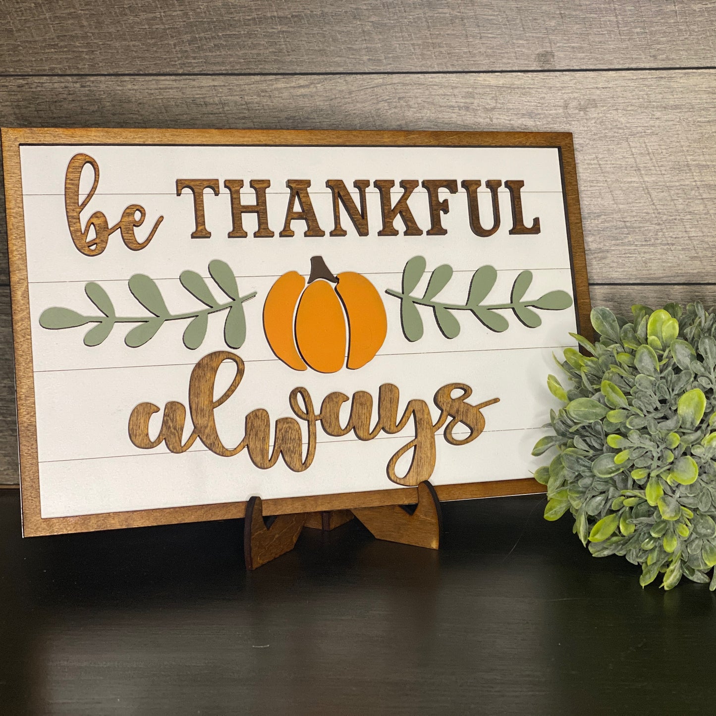 Be Thankful Always Sign