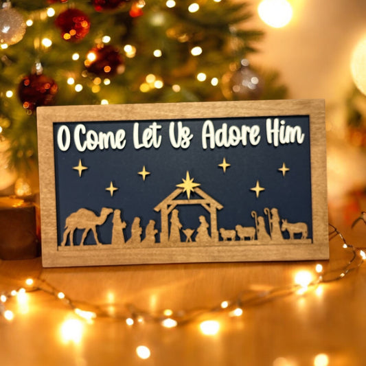 O Come Let Us Adore Him Sign