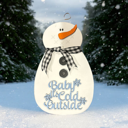 Baby It’s Cold Outside Snowman Door Hanger