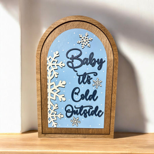 Baby It's Cold Large Boho Arch Insert