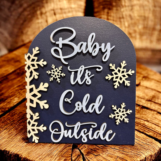 Baby it's Cold Outside Small Arch Insert