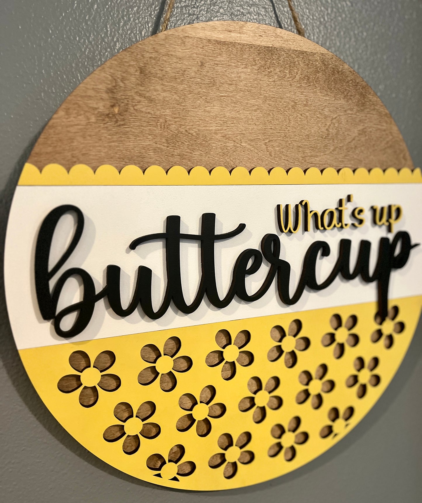 What's Up Buttercup Door Hanger