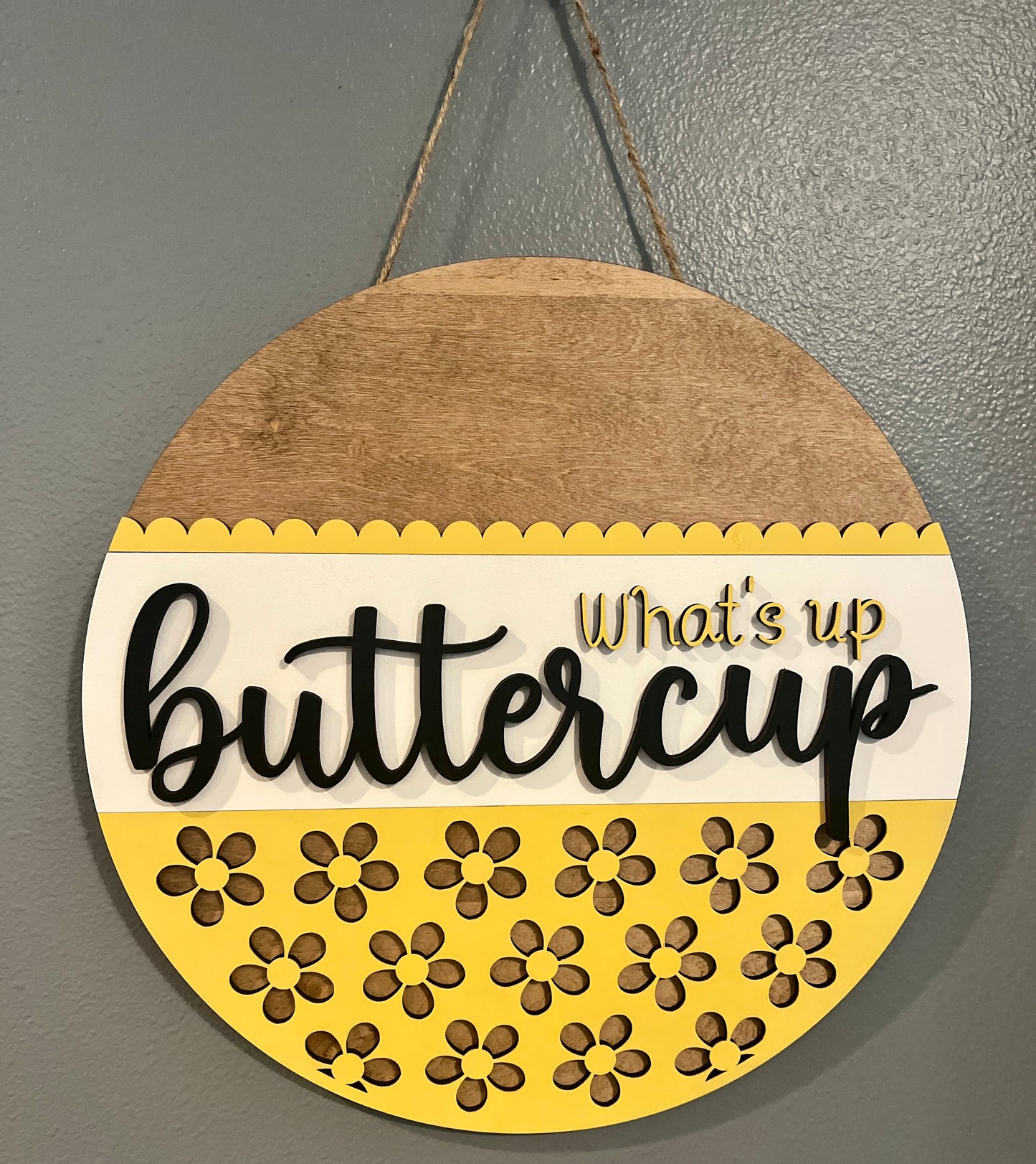What's Up Buttercup Door Hanger